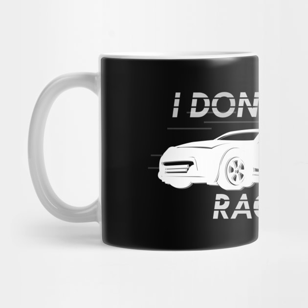 Race Car - I don't snore I dream I'm a race car by KC Happy Shop